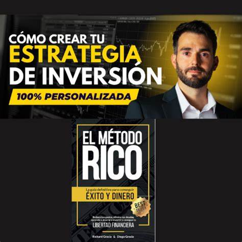 “Richard Gracia – Estrategia de inversión personalizada del Programa Libertad Financiera 360 (Método RICO)”